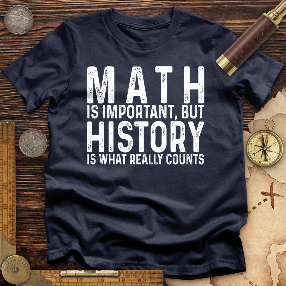 History Is What Really Counts T-Shirt Hoodie, Sweatshirt | CiraTrend.com (Image 1)