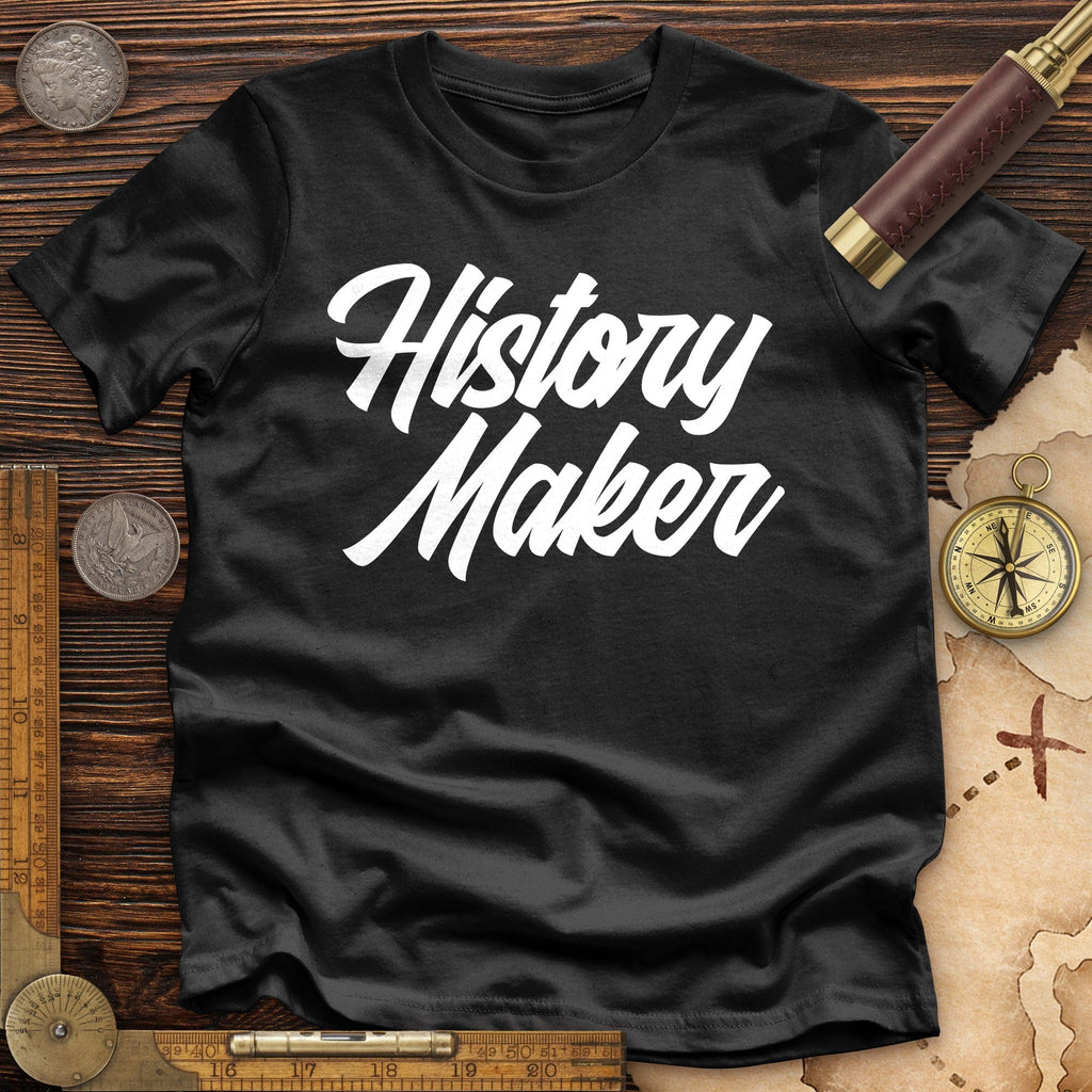 History Maker Cursive Premium Quality Tee Hoodie, Sweatshirt | CiraTrend.com (Image 2)