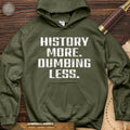 History More Dumbing Less Hoodie T-Shirts, Sweatshirt | CiraTrend.com (Image 1)