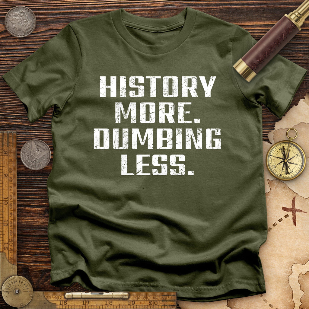 History More Dumbing Less T-Shirt Hoodie, Sweatshirt | CiraTrend.com (Image 3)