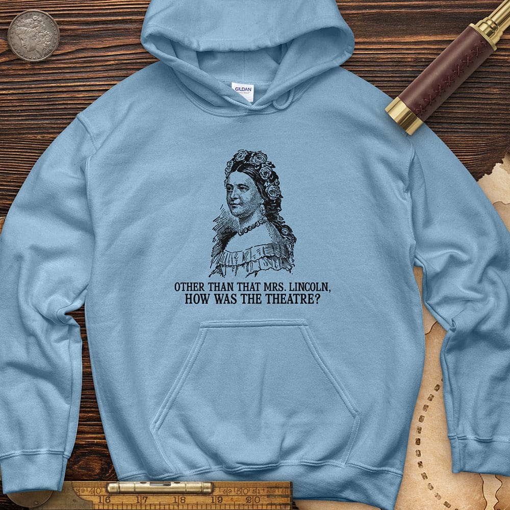 How Was The Theatre Hoodie T-Shirts, Sweatshirt | CiraTrend.com (Image 2)