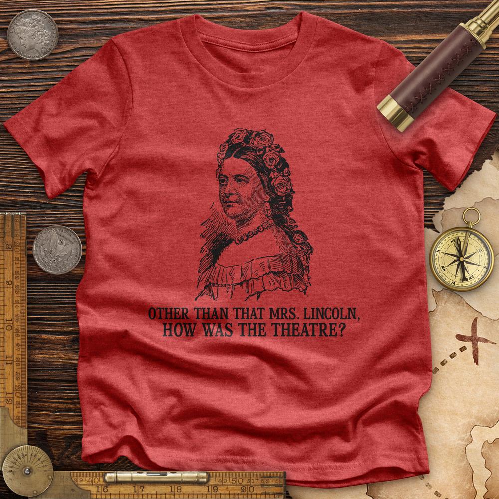 How Was the Theatre Premium Quality Tee Hoodie, Sweatshirt | CiraTrend.com (Image 5)