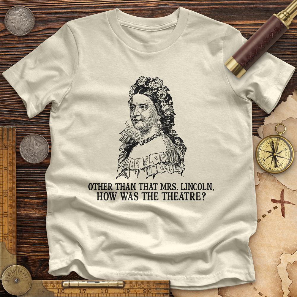 How Was the Theatre Premium Quality Tee Hoodie, Sweatshirt | CiraTrend.com (Image 1)