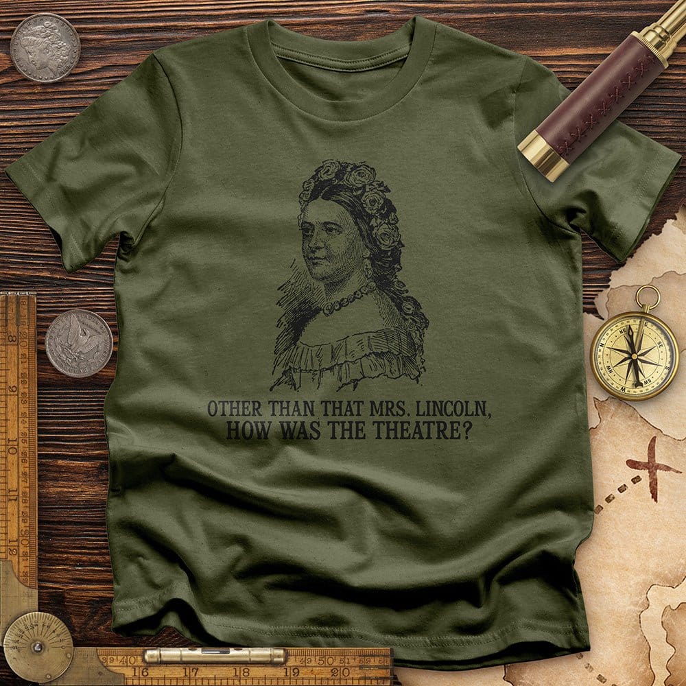 How Was the Theatre T-Shirt Hoodie, Sweatshirt | CiraTrend.com (Image 4)
