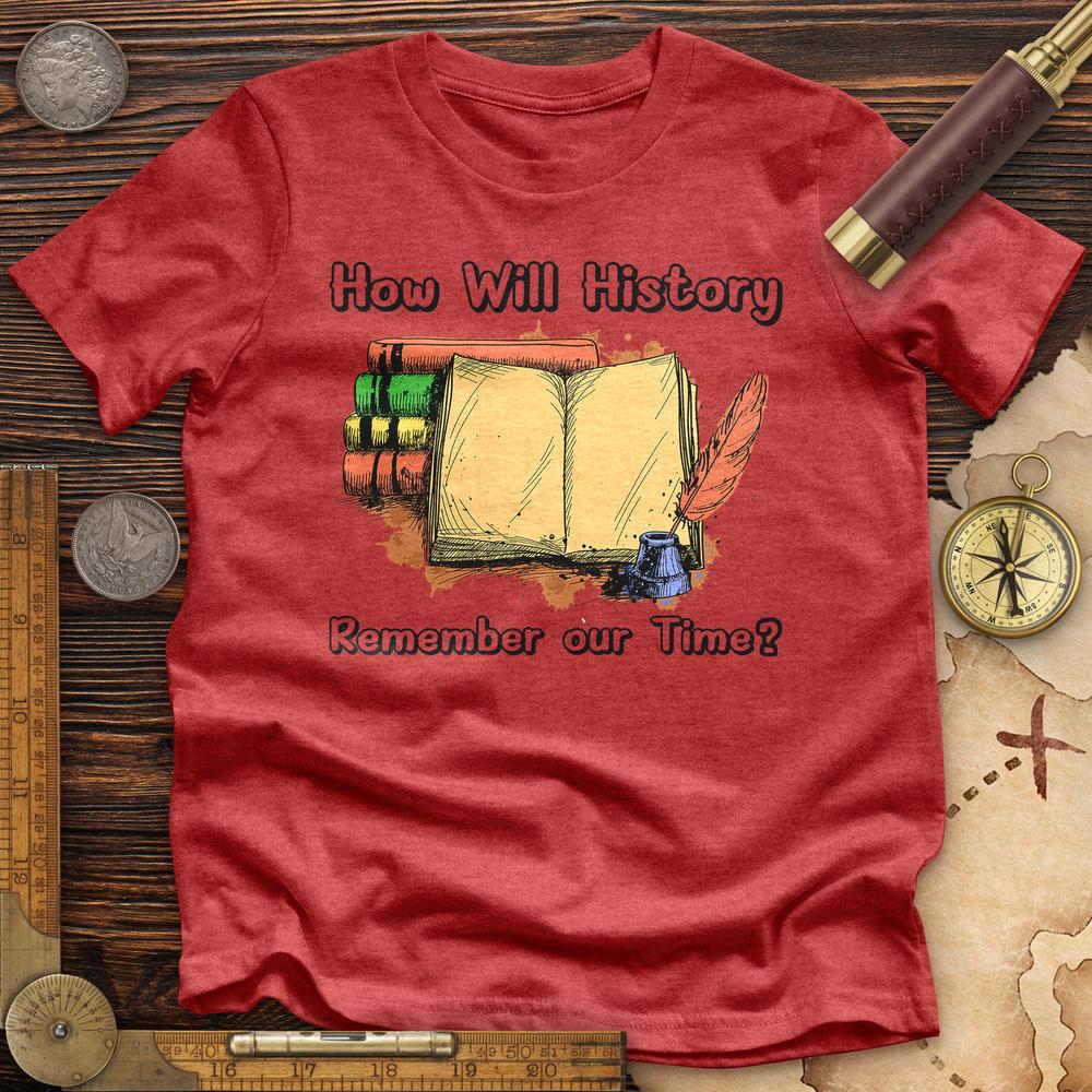 How Will History Remember Our Time Premium Quality Tee Hoodie, Sweatshirt | CiraTrend.com (Image 5)