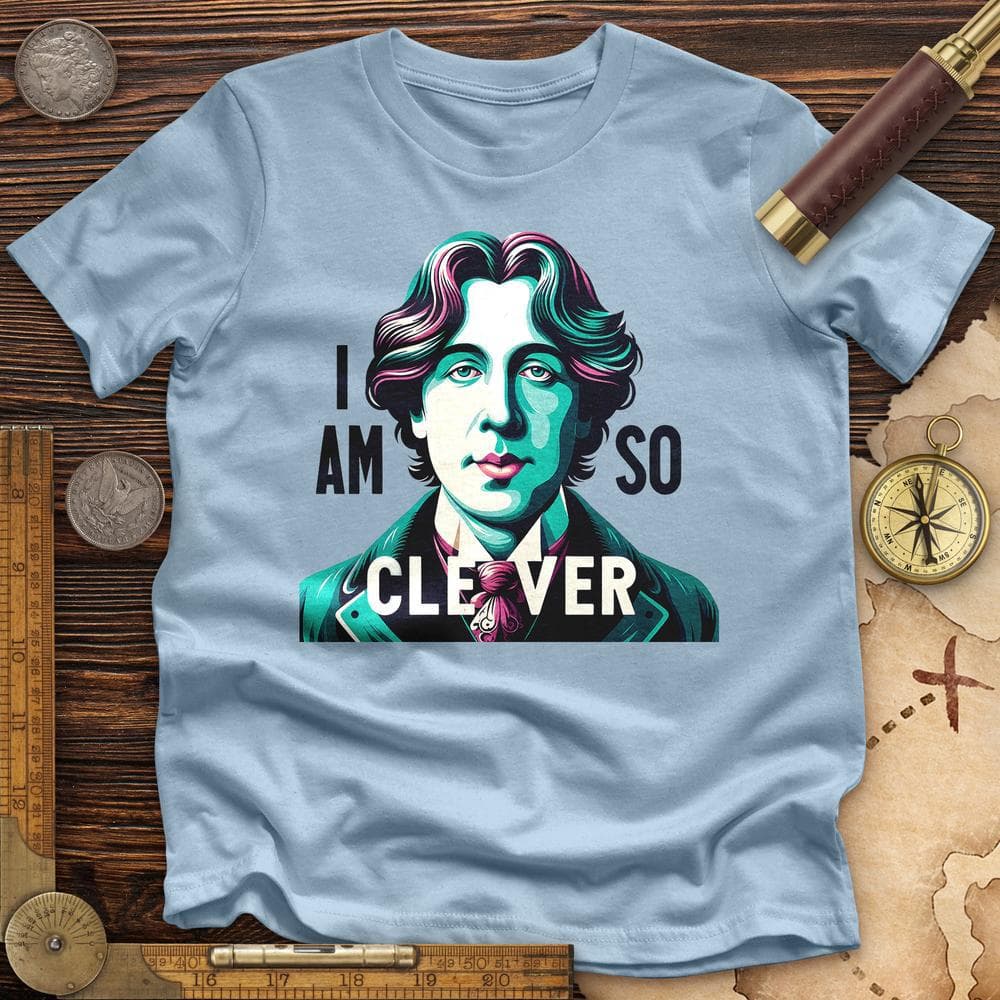 I Am So Clever Premium Quality Tee Hoodie, Sweatshirt | CiraTrend.com (Image 2)