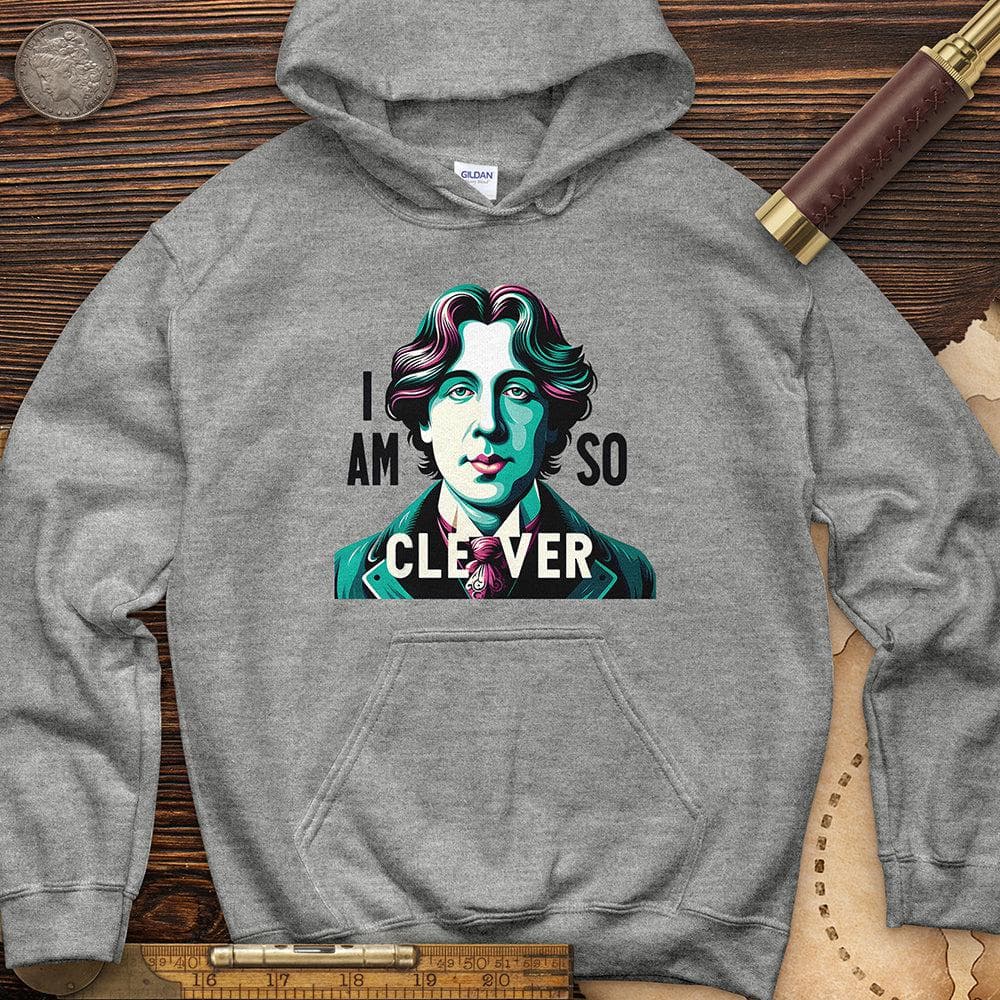 I Am So Clever Hoodie T-Shirts, Sweatshirt | CiraTrend.com (Image 2)