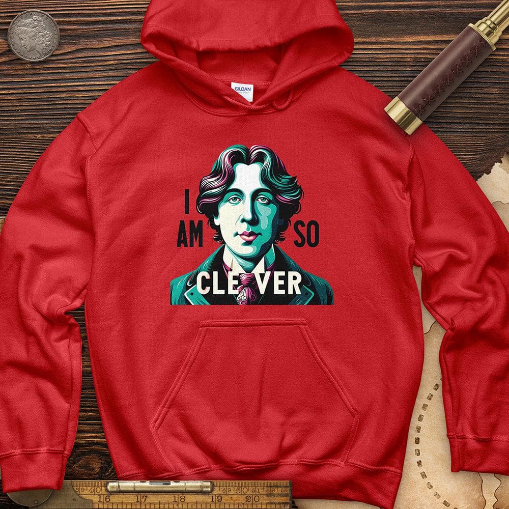I Am So Clever Hoodie T-Shirts, Sweatshirt | CiraTrend.com (Image 4)