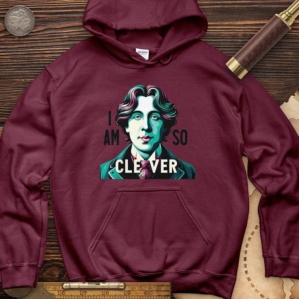 I Am So Clever Hoodie T-Shirts, Sweatshirt | CiraTrend.com (Image 3)