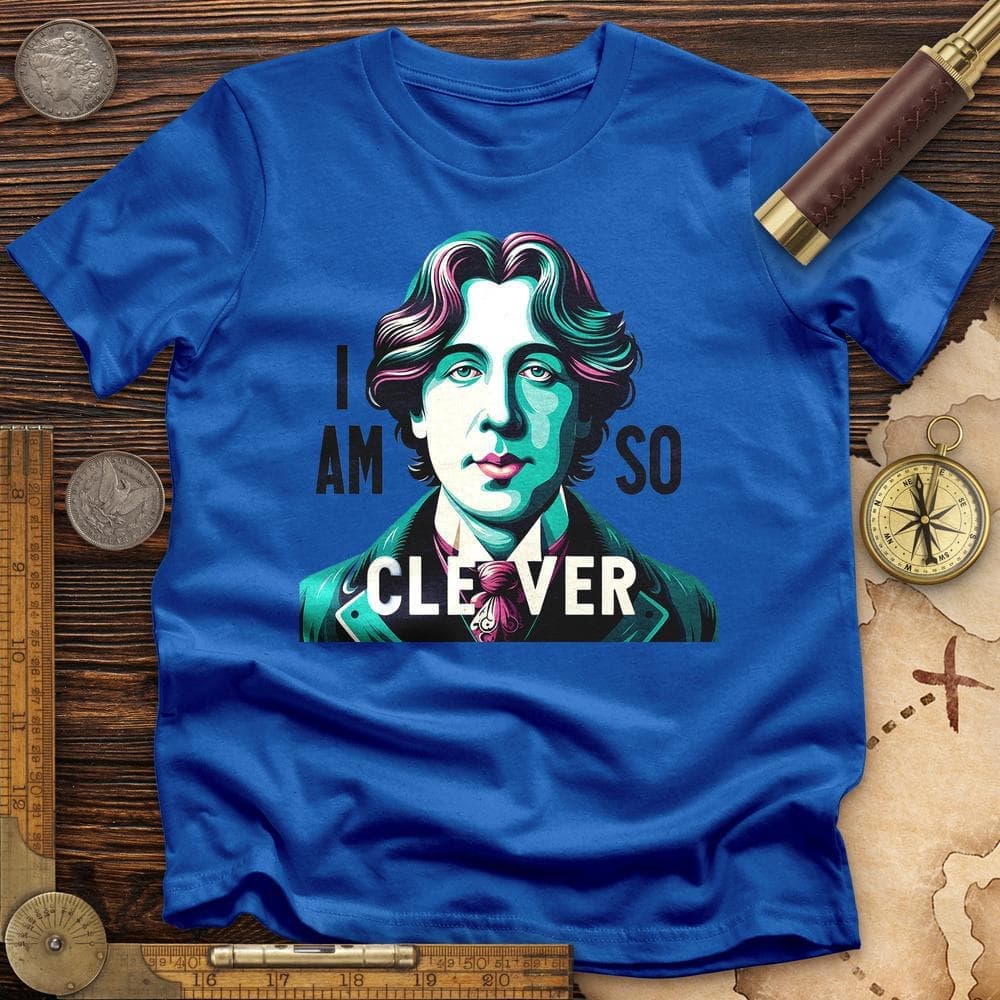 I Am So Clever T-Shirt Hoodie, Sweatshirt | CiraTrend.com (Image 4)