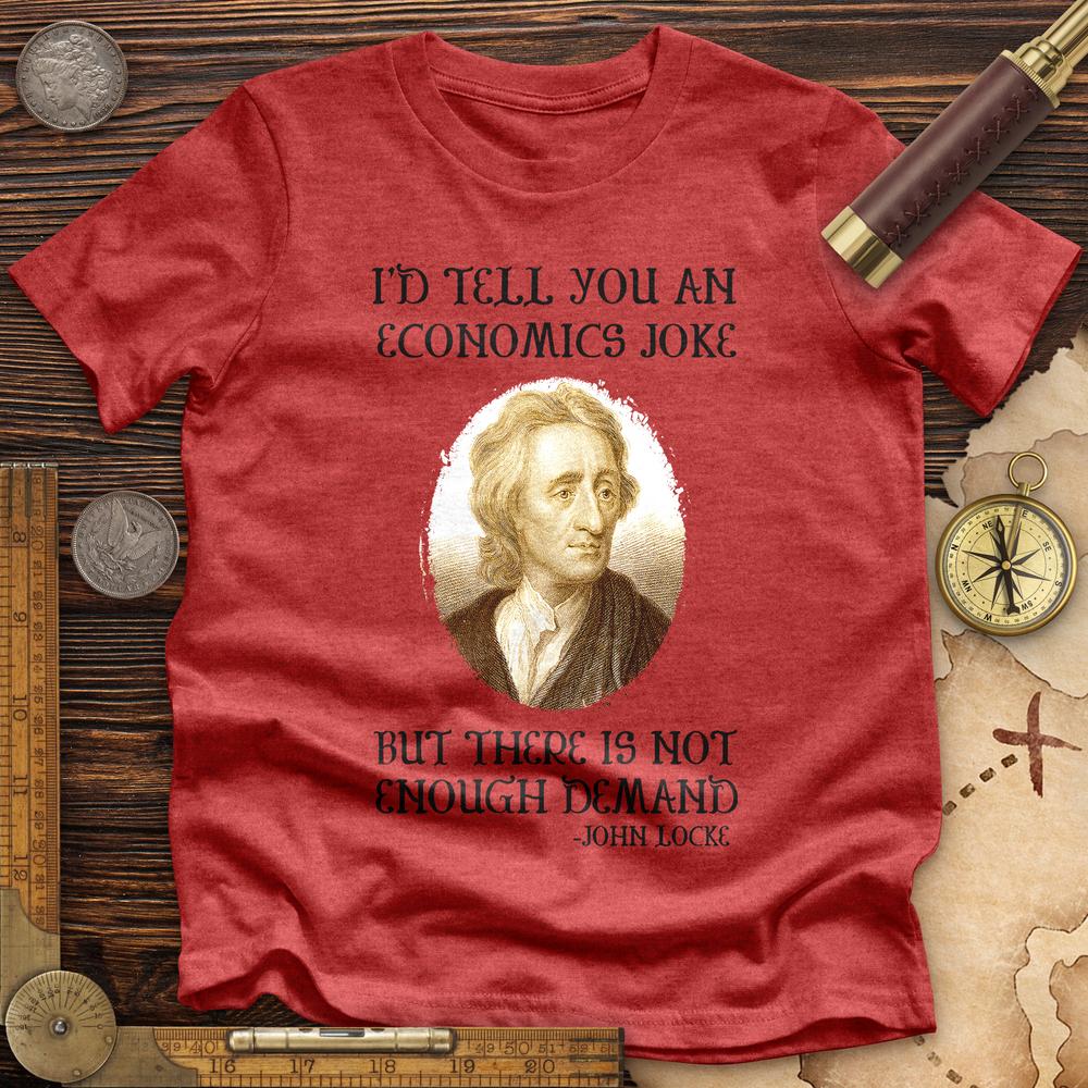 Economics Joke Premium Quality Tee Hoodie, Sweatshirt | CiraTrend.com (Image 1)