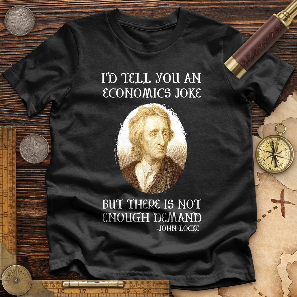 Economics Joke Premium Quality Tee Hoodie, Sweatshirt | CiraTrend.com (Image 3)