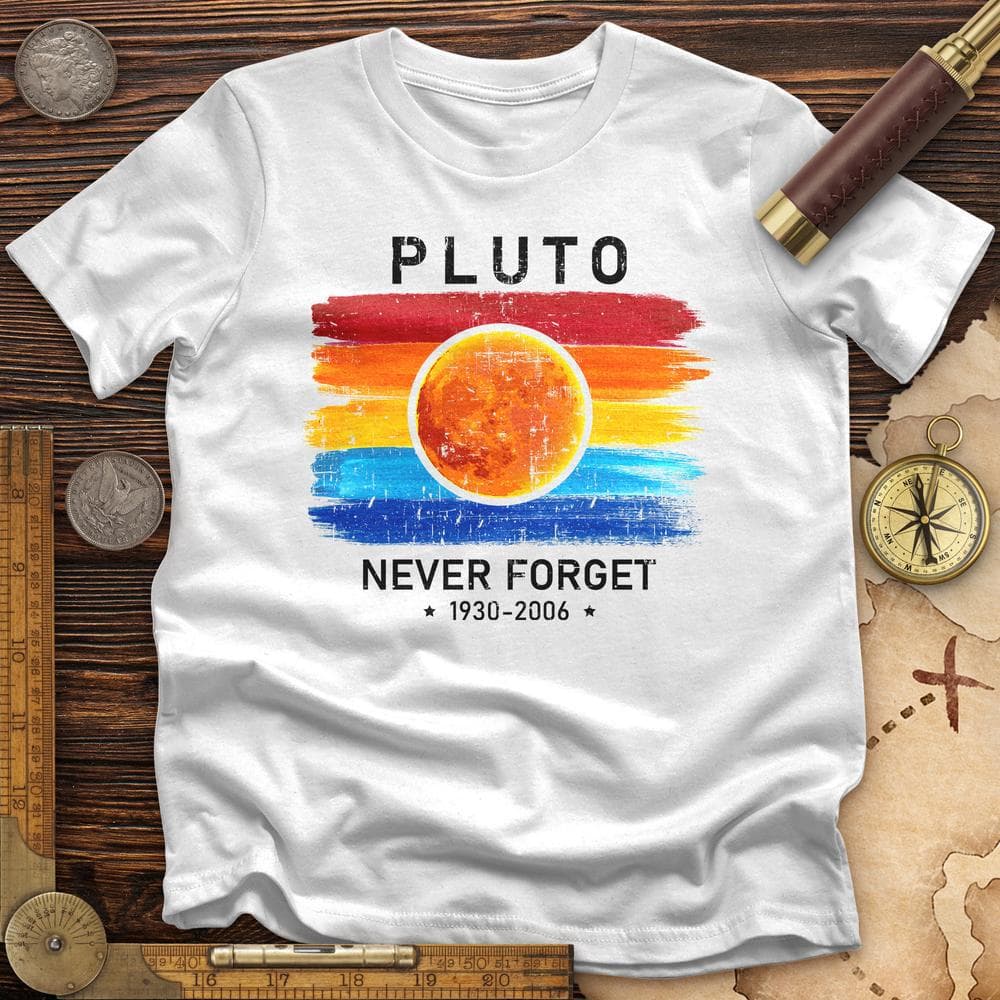 Pluto Never Forget T-Shirt Hoodie, Sweatshirt | CiraTrend.com (Image 1)