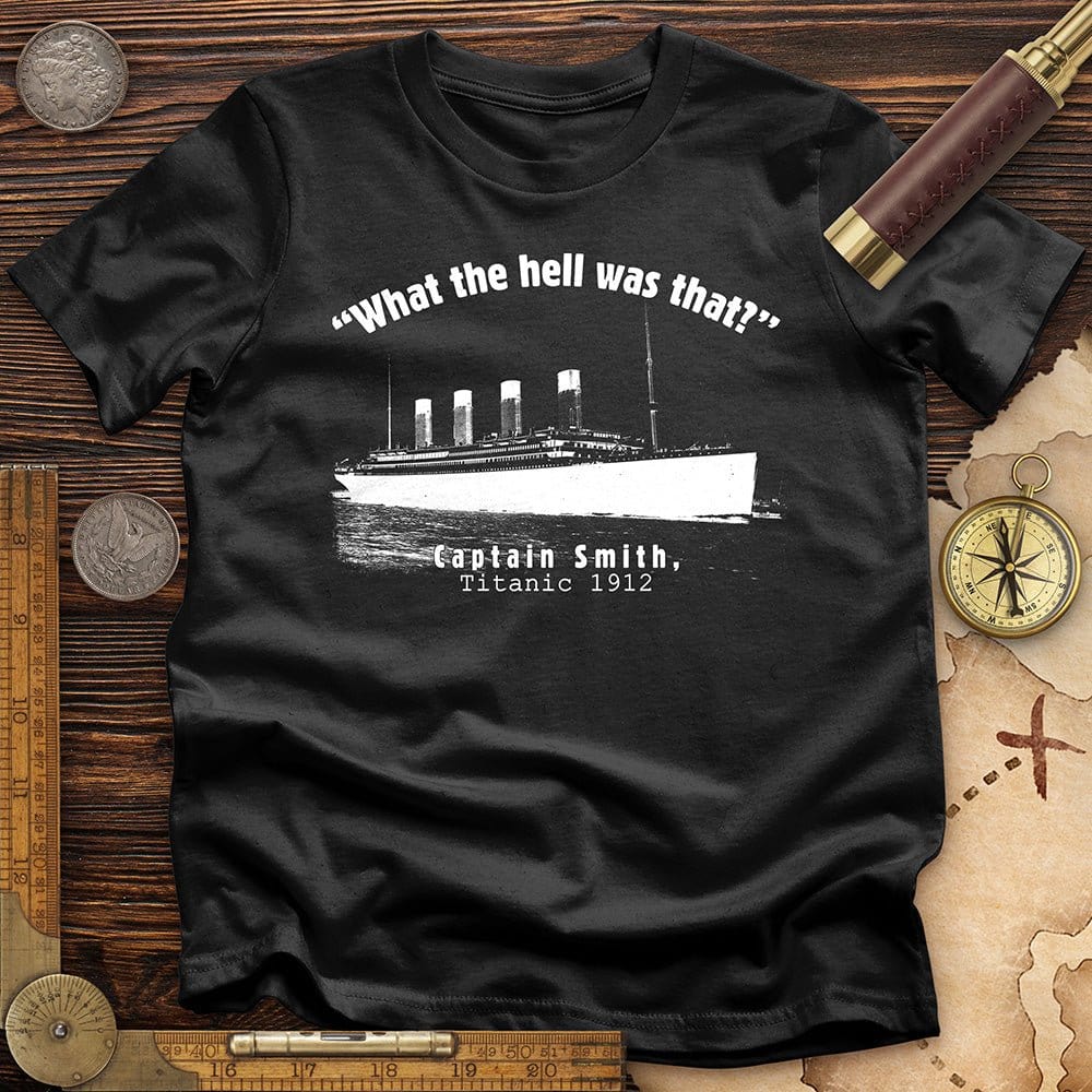 Titanic What The Hell Was That Premium Quality Tee Hoodie, Sweatshirt | CiraTrend.com (Image 3)