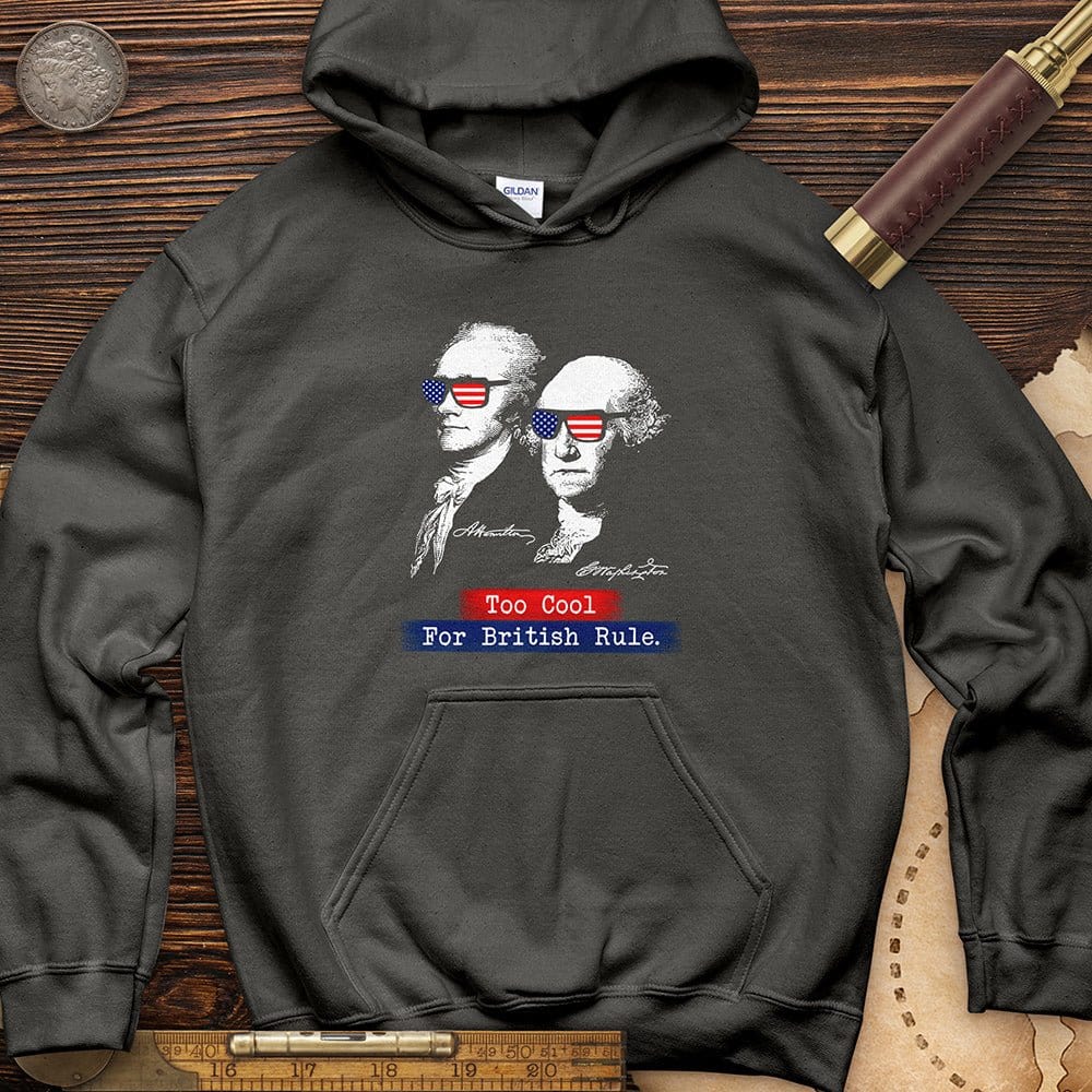 Too Cool For British Rule Hoodie T-Shirts, Sweatshirt | CiraTrend.com (Image 2)
