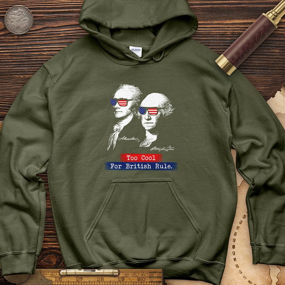 Too Cool For British Rule Hoodie T-Shirts, Sweatshirt | CiraTrend.com (Image 1)