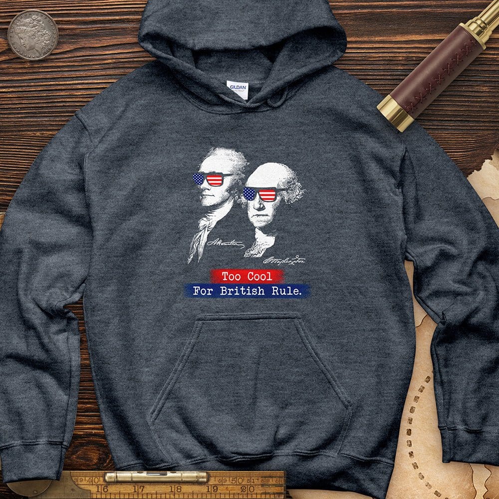 Too Cool For British Rule Hoodie T-Shirts, Sweatshirt | CiraTrend.com (Image 3)