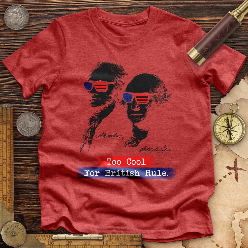 Too Cool For British Rule Premium Quality Tee Hoodie, Sweatshirt | CiraTrend.com (Image 5)