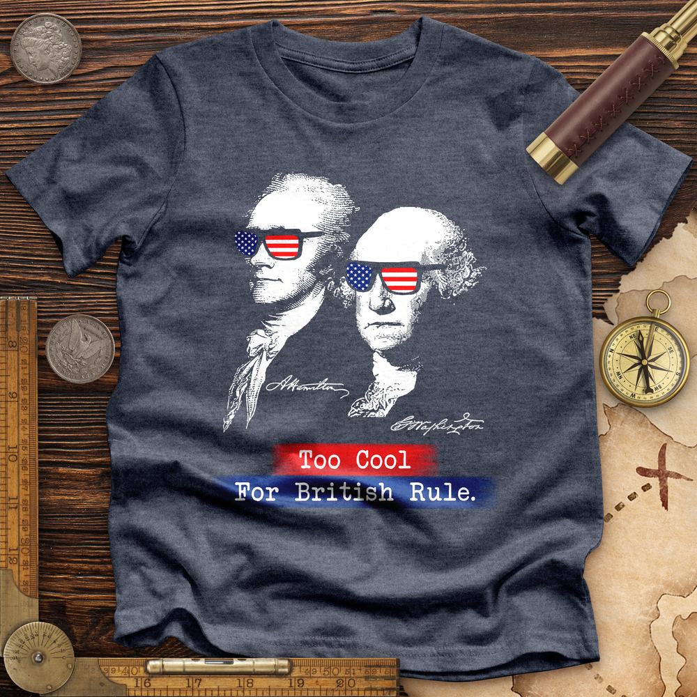 Too Cool For British Rule Premium Quality Tee Hoodie, Sweatshirt | CiraTrend.com (Image 4)
