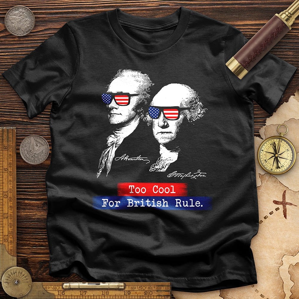 Too Cool For British Rule T-Shirt Hoodie, Sweatshirt | CiraTrend.com (Image 5)