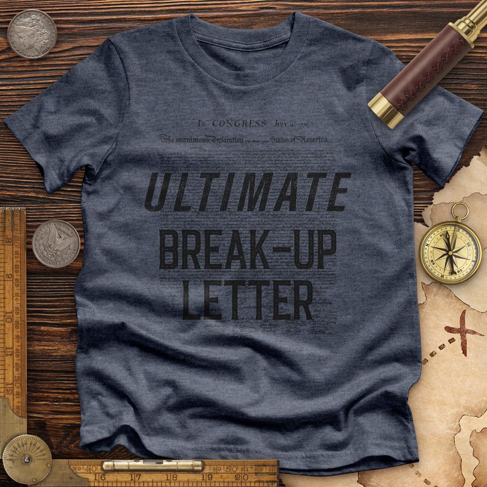 Ultimate Break-up Letter Premium Quality Tee Hoodie, Sweatshirt | CiraTrend.com (Image 4)