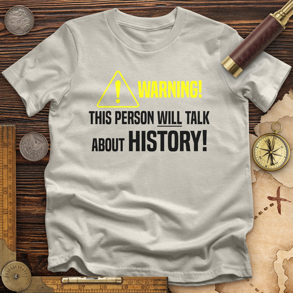 Warning Will Talk History T-Shirt Hoodie, Sweatshirt | CiraTrend.com (Image 4)