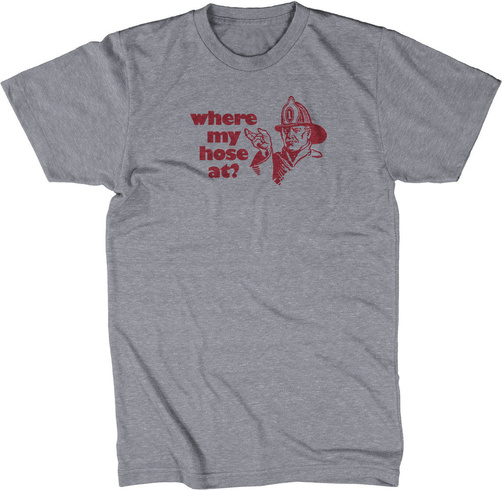 Where My Hose T-Shirts, Hoodie, Sweatshirt
