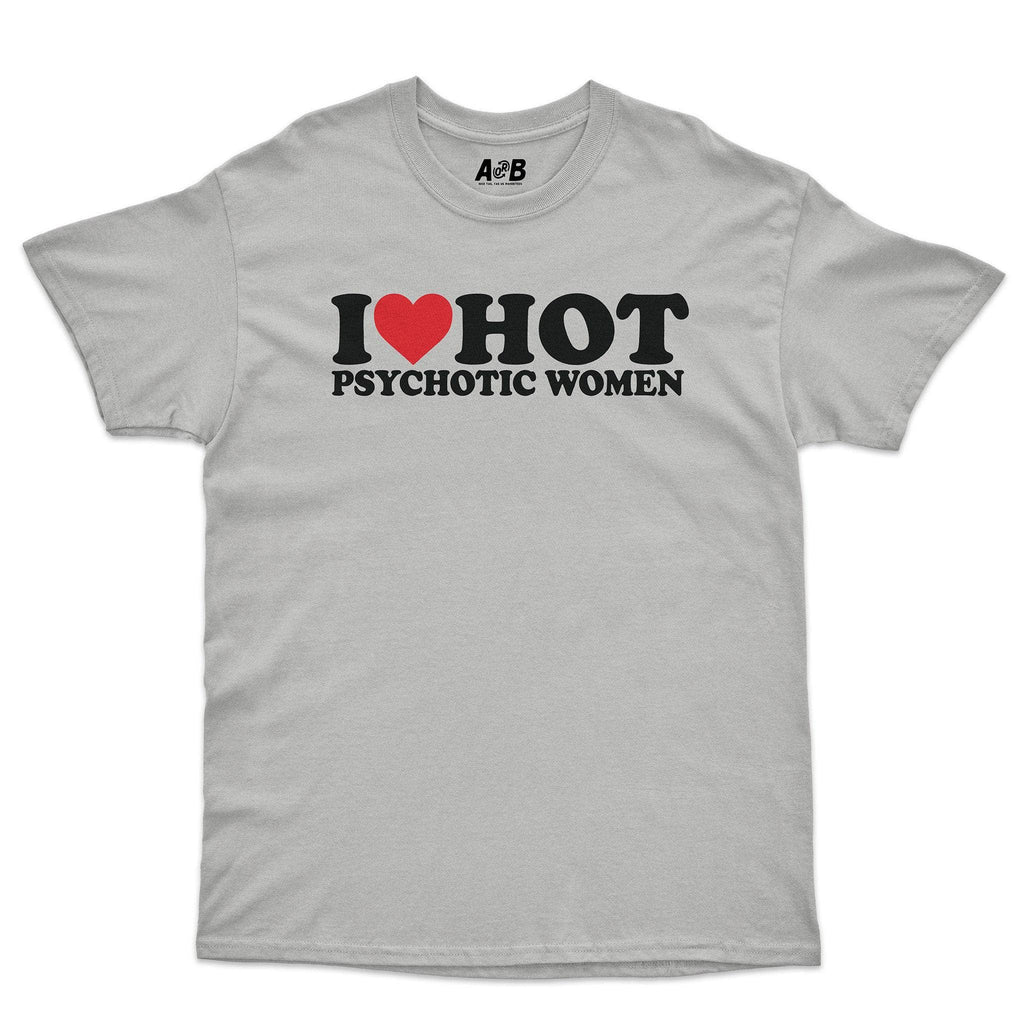 I Ã¢â„¢Â¡ Psychos T-Shirt Hoodie, Sweatshirt | CiraTrend.com (Image 2)