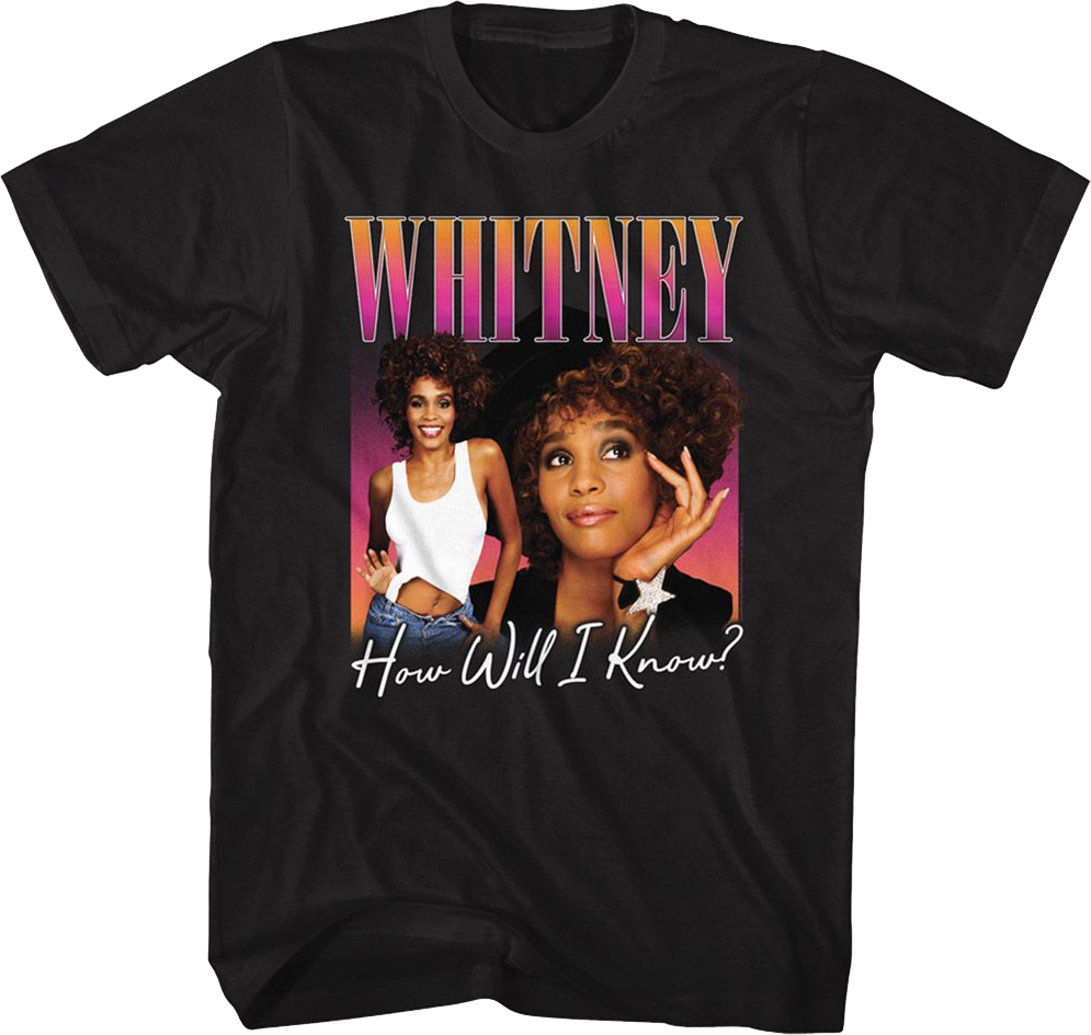 How Will I Know Whitney Houston T-Shirt Hoodie, Sweatshirt | CiraTrend.com (Image 1)