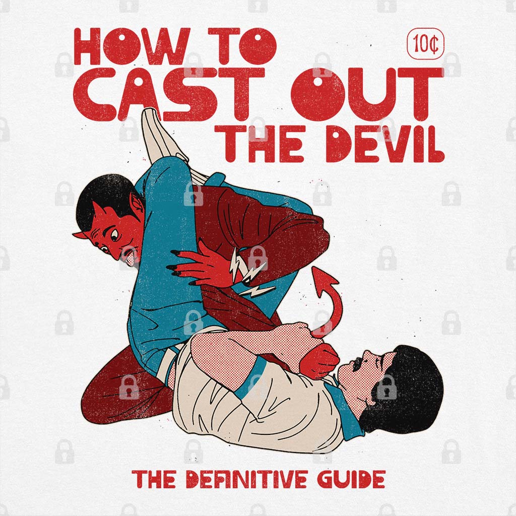 How To Cast Out The Devil T-Shirt Hoodie, Sweatshirt | CiraTrend.com (Image 1)