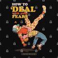 How To Deal With Your Fears T-Shirt Hoodie, Sweatshirt | CiraTrend.com (Image 1)