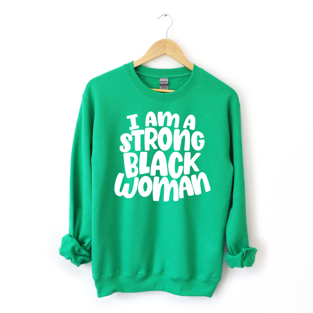 I Am A Strong Black Woman Sweatshirt T-Shirts, Hoodie | CiraTrend.com (Image 4)