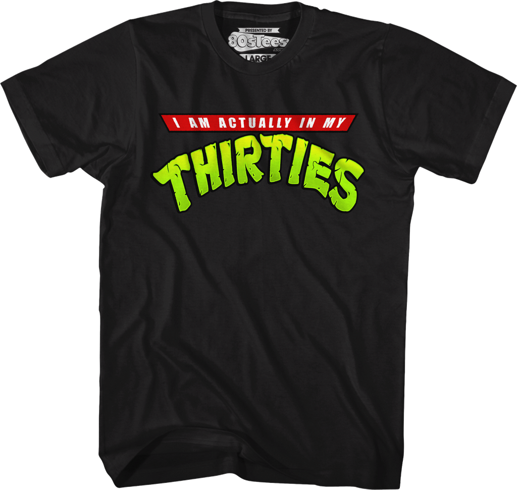 I Am Actually In My Thirties T-Shirt Hoodie, Sweatshirt | CiraTrend.com (Image 1)