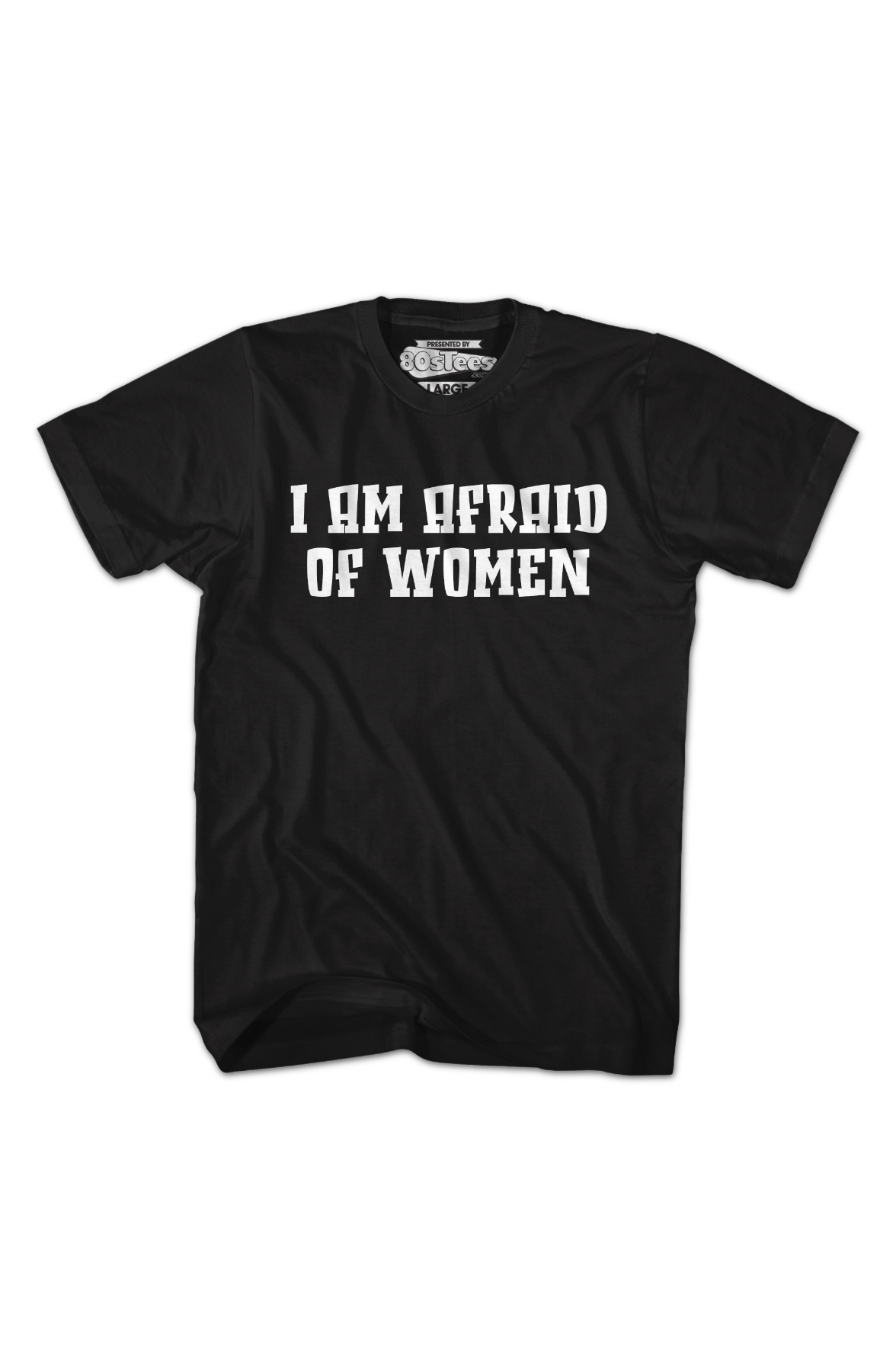 I Am Afraid Of Women T-Shirt Hoodie, Sweatshirt | CiraTrend.com (Image 2)