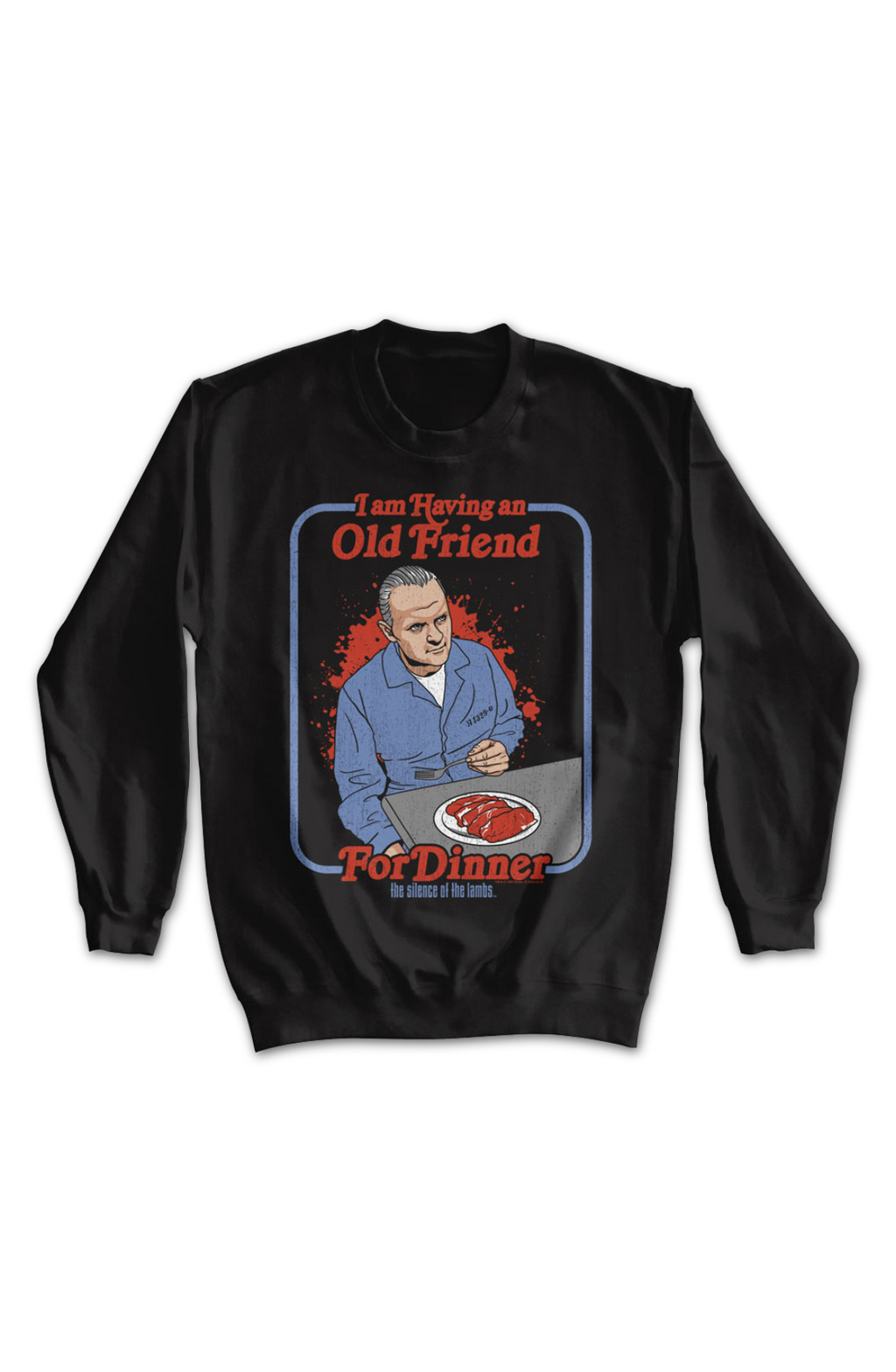 I Am Having An Old Friend For Dinner Silence Of The Lambs Sweatshirt T-Shirts, Hoodie | CiraTrend.com (Image 2)