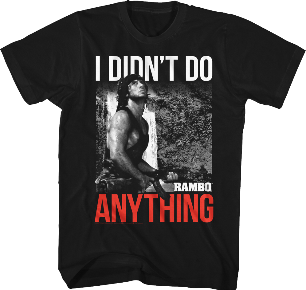 I Didn't Do Anything Rambo T-Shirt Hoodie, Sweatshirt | CiraTrend.com (Image 1)