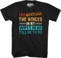 I Do Whatever The Voices In My Wife's Head Tell Me To Do T-Shirt Hoodie, Sweatshirt | CiraTrend.com (Image 1)