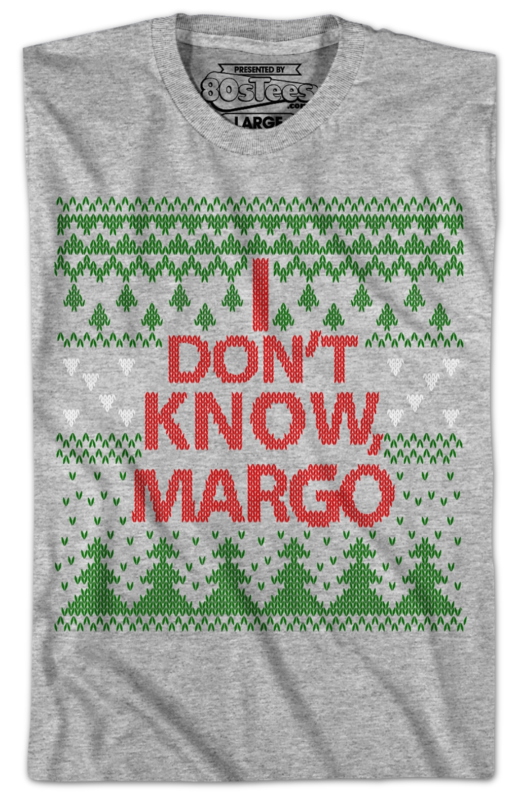I Don't Know Margo Christmas Vacation T-Shirt Hoodie, Sweatshirt | CiraTrend.com (Image 2)