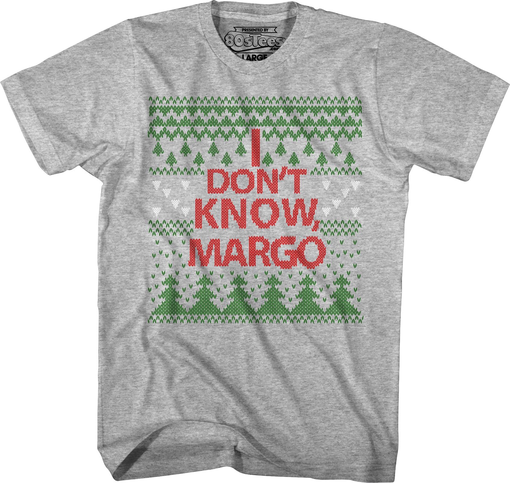 I Don't Know Margo Christmas Vacation T-Shirt Hoodie, Sweatshirt | CiraTrend.com (Image 1)