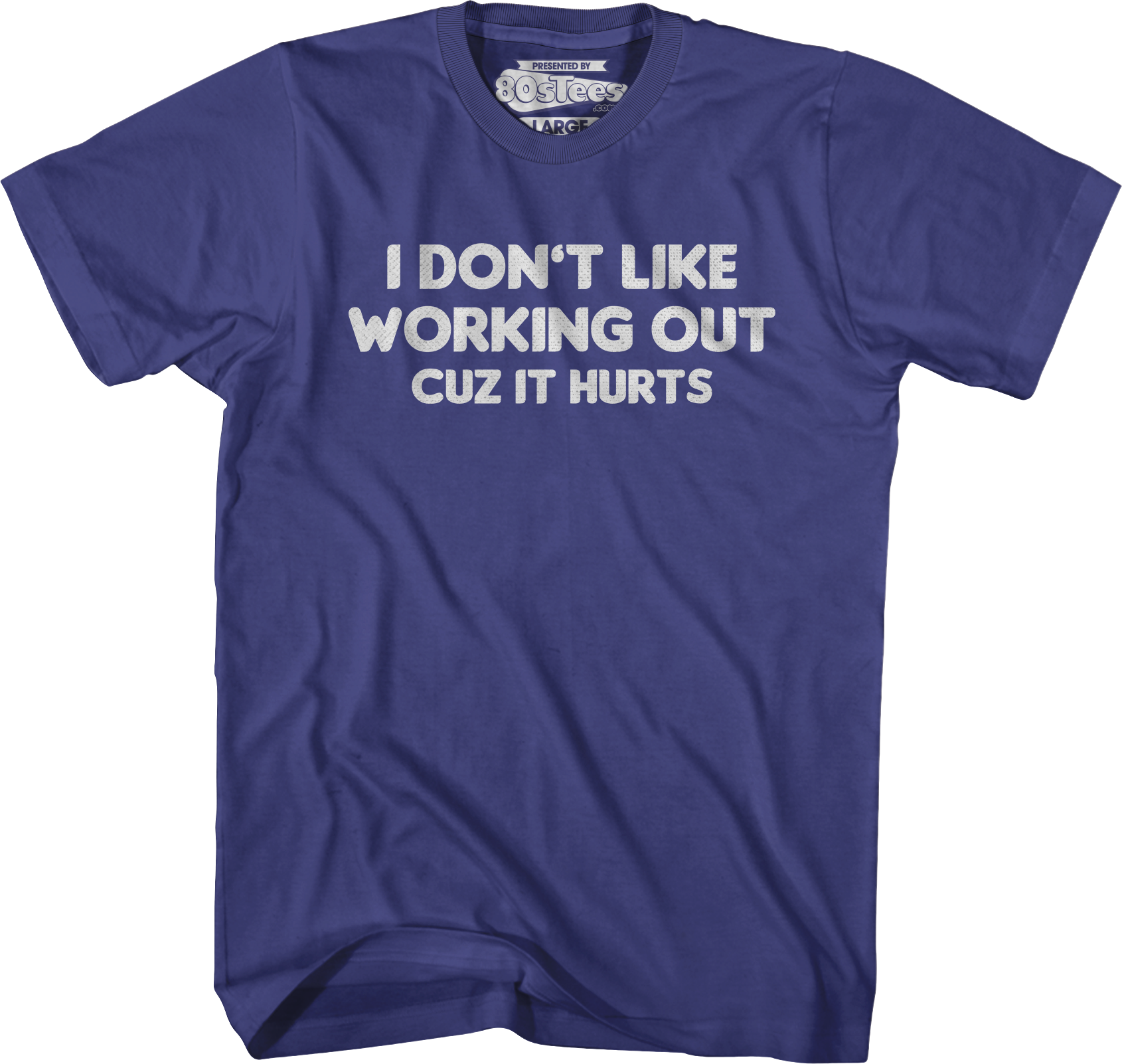 I Don't Like Working Out Cuz It Hurts T-Shirt Hoodie, Sweatshirt | CiraTrend.com (Image 3)