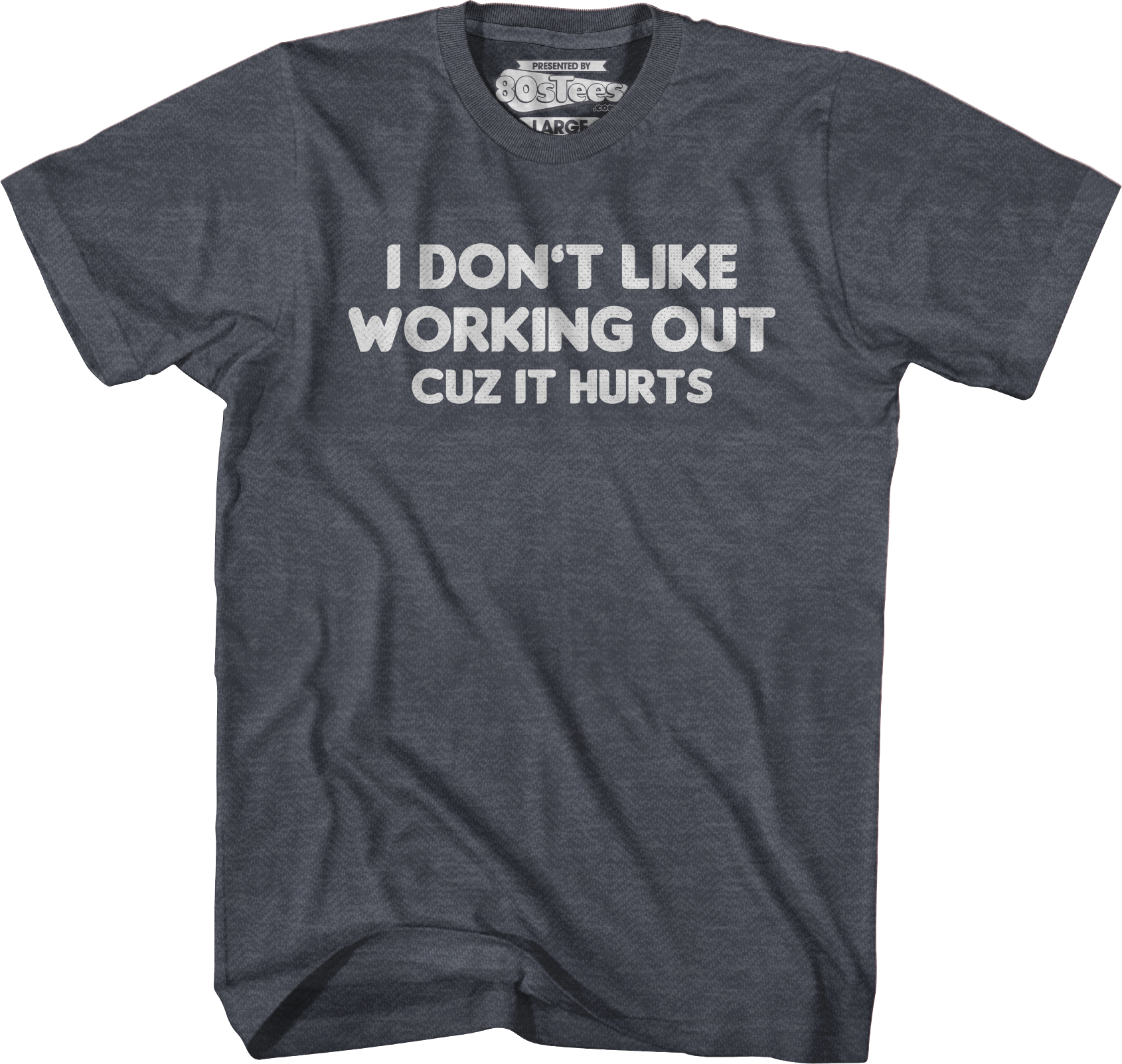 I Don't Like Working Out Cuz It Hurts T-Shirt Hoodie, Sweatshirt | CiraTrend.com (Image 4)