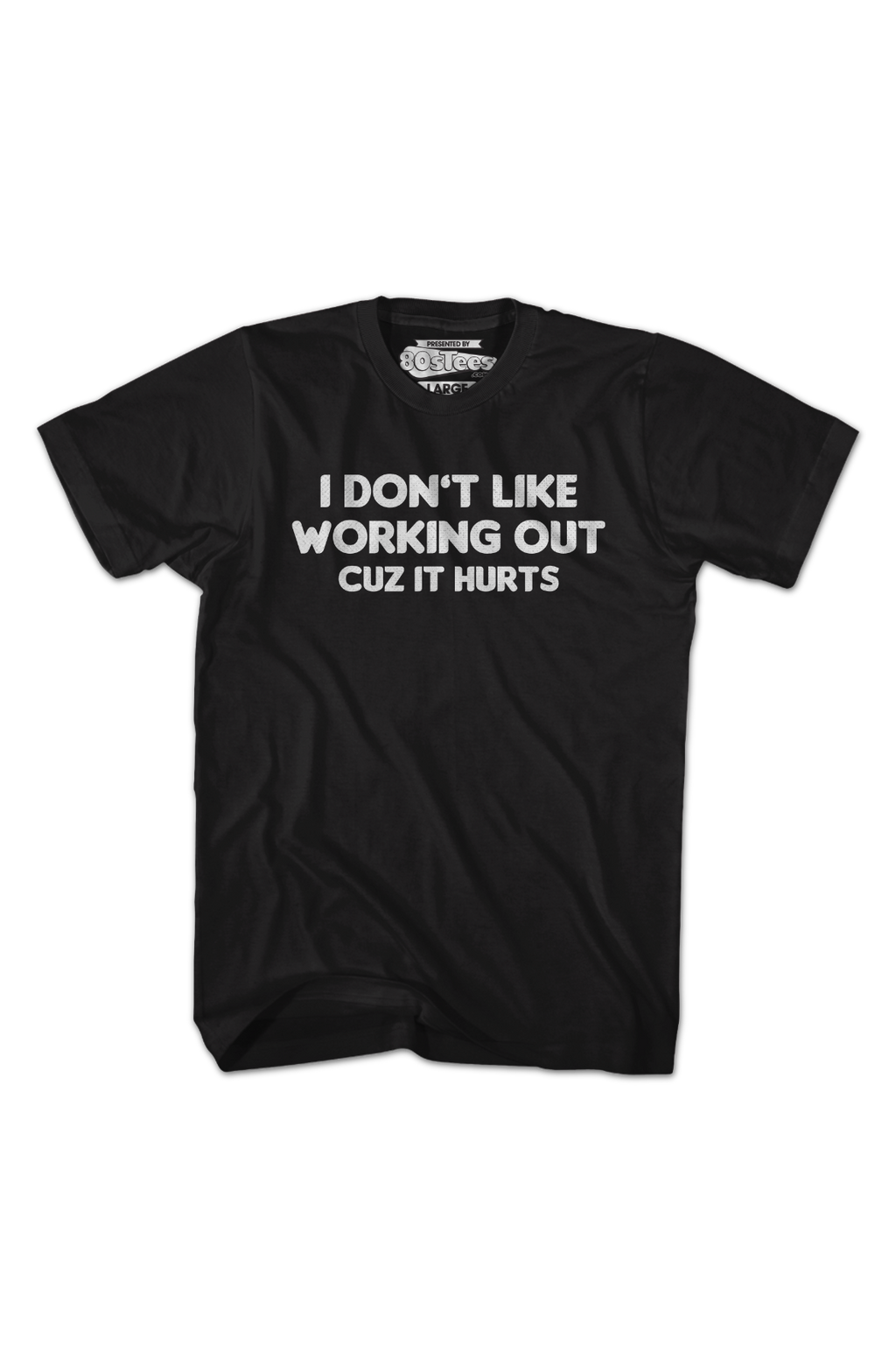 I Don't Like Working Out Cuz It Hurts T-Shirt Hoodie, Sweatshirt | CiraTrend.com (Image 2)