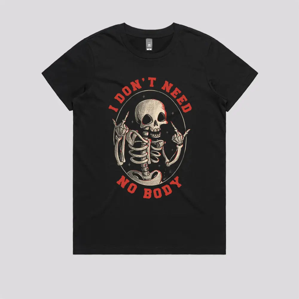 I DonÃ¢â‚¬â„¢t Need No Body T-Shirt Hoodie, Sweatshirt | CiraTrend.com (Image 3)