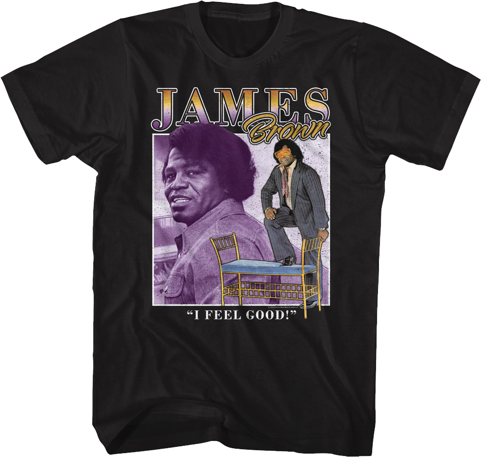 I Feel Good James Brown T-Shirt Hoodie, Sweatshirt | CiraTrend.com (Image 1)