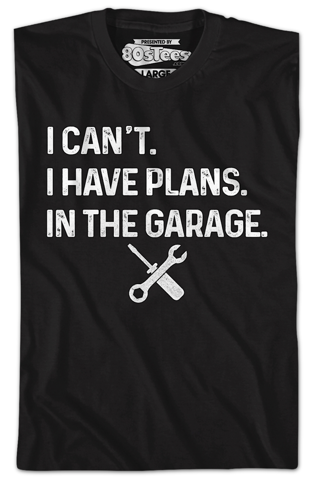 I Have Plans Garage T-Shirts, Hoodie, Sweatshirt