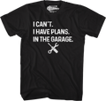 I Have Plans Garage T-Shirts, Hoodie, Sweatshirt