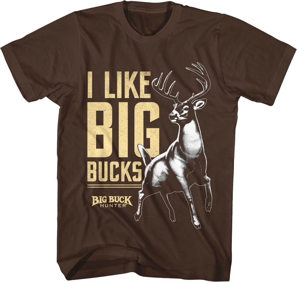 I Like Big Bucks Big Buck Hunter T-Shirt Hoodie, Sweatshirt | CiraTrend.com (Image 1)