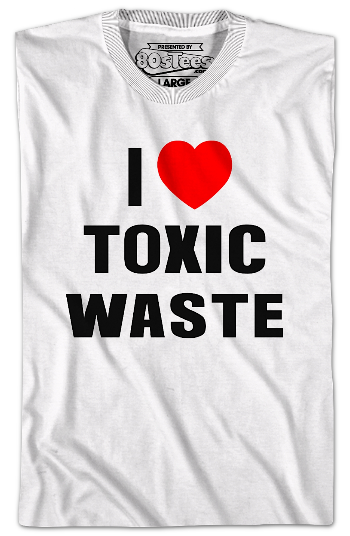 I Love Toxic Waste Real Genius T-Shirt Hoodie, Sweatshirt | CiraTrend.com (Image 2)