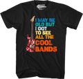 I May Be Old But I Got To See All The Cool Bands T-Shirt Hoodie, Sweatshirt | CiraTrend.com (Image 1)