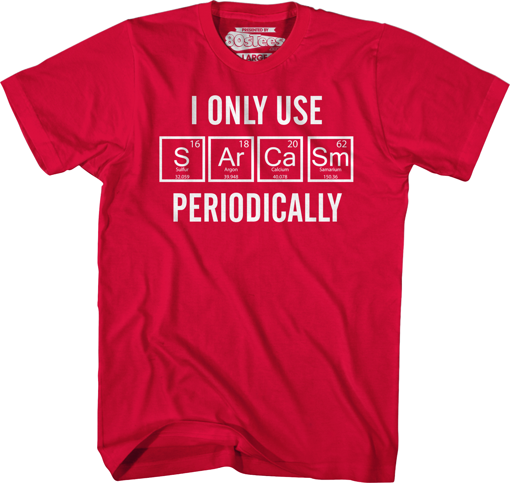 I Only Use Sarcasm Periodically T-Shirt Hoodie, Sweatshirt | CiraTrend.com (Image 3)